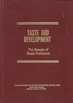 Hardcover Taste and Development: The Genesis of Sweet Preference Book