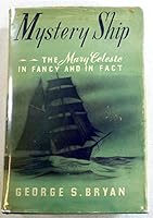 Mystery Ship: The Mary Celeste in Fancy and in Fact B000RFTHY8 Book Cover
