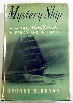 Hardcover Mystery Ship: The Mary Celeste in Fancy and in Fact [Unknown] Book