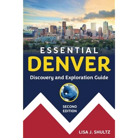 Essential Denver: Discovery and Exploration Guide Cover