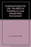 Investment Advice for Life: The ABC's of Investing in a Low Interest Rate Environment 0953307204 Book Cover