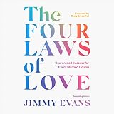 The Four Laws of Love: Guaranteed Success for Every Married Couple