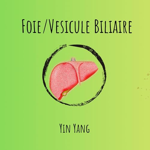 Foie et V&eacute;sicule Biliaire