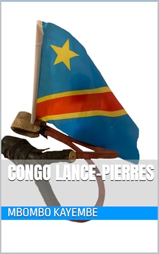 Congo Lance-Pierres (French Edition)