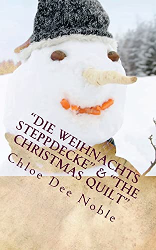 "Die Weihnachts Steppdecke" & "The Christmas Quilt": German & English LARGE PRINT (German Edition)