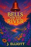 riva bella ouistreham soins  Bells for the River (English Edition)