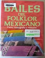 Bailes Del Folklor Mexicano = Mexican Folk Dances 9682432529 Book Cover