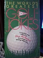 The World's Greatest Golf Jokes 0890096007 Book Cover