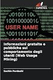  Informazioni gratuite e pubbliche sul comportamento degli utenti (Web Usage Mining)