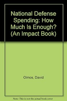 Hardcover National Defense Spending: How Much is Enough? Book