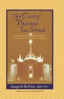 The Clock Of Vipassana Has Struck: The Teachings And Writings Of Sayagyi U Ba Khin With Commentary By S.N. Goenka 8174142355 Book Cover