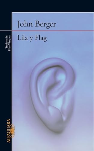 Lila y Flag (De sus fatigas 3) (LITERATURAS) (S... [Spanish] 8420426520 Book Cover