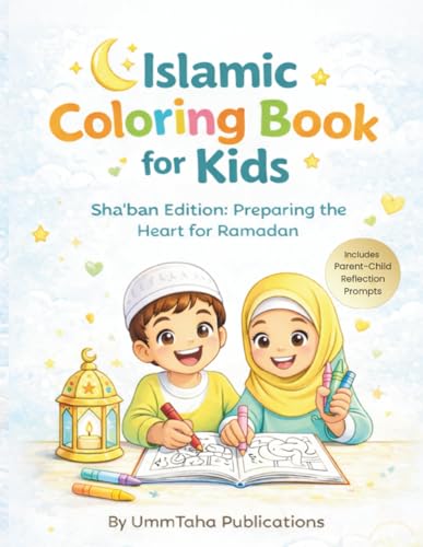 Islamic Coloring Book for Kids: Sha'ban Edition: Preparing the Heart for Ramadan