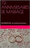 72 ANNIVERSAIRES DE MARIAGE: LES NOCES DE...on s'aime à tout vent...