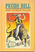 Pecos Bill and Other Tales B000N4ZHDI Book Cover