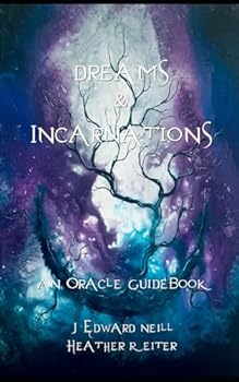 Paperback Dreams and Incarnations: An Oracle Guidebook Book