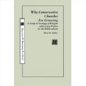 Paperback Why conservative churches are growing: A study in sociology of religion Book