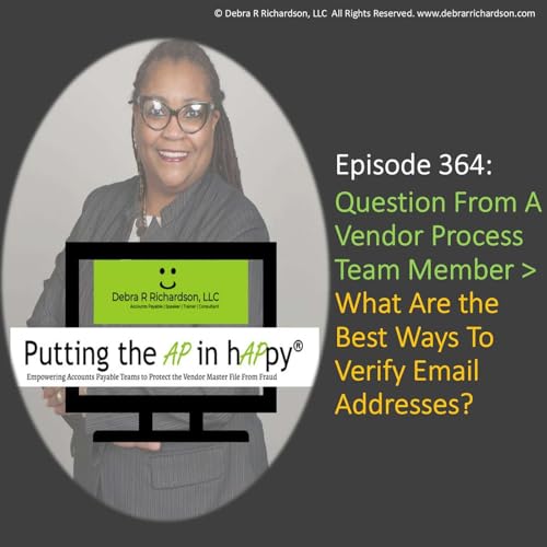 Episode 364: Question From A Vendor Process Team Member > What Are the Best Ways To Verify Email Addresses?