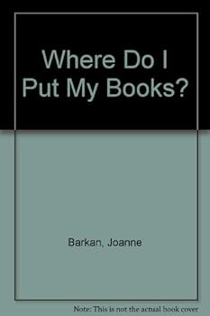 Hardcover Where Do I Put My Books? Book