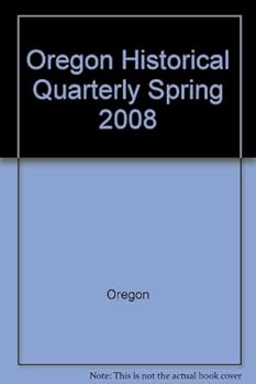 Paperback Oregon Historical Quarterly Spring 2008 Book