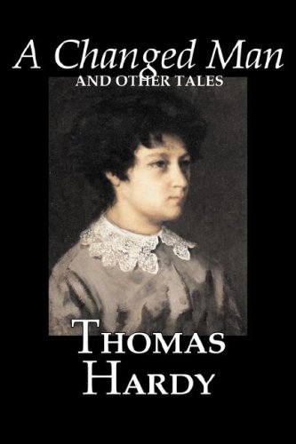 Buy A Changed Man and Other Tales by Thomas Hardy, Fiction, Literary, Short Stories — BookShops.in