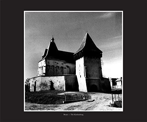 Fortresses of Faith: A Pictorial History of the Fortified Saxon Churches of Romania