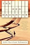 The Red Daughter: A Novel