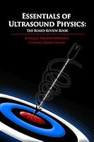 Essentials of Ultrasound Physics: The Board Review Book 1933250135 Book Cover