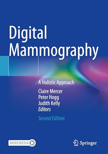 Digital Mammography: A Holistic Approach