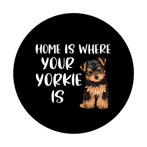 Cadeau amusant du Yorkshire Terrier Home Is Where Your Yorkie Is PopSockets PopGrip Interchangeable – vue 3