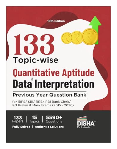 Image of Disha 133 Topic-wise Quantitative Aptitude & Data Interpretation Previous Year Question Bank for IBPS / SBI / RRB / RBI Bank Clerk / PO Prelim & Main Exams (2015 - 2026) 10th Edn | 100% Solved PYQs