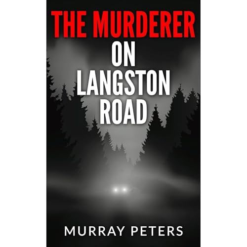 The Murderer On Langston Road Audiolibro Por Murray Peters arte de portada