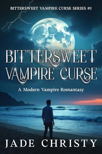 Bittersweet Vampire Curse: A Modern Vampire Romantasy