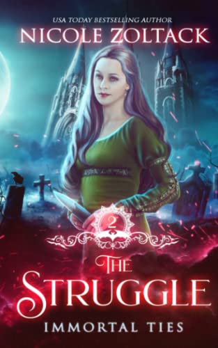 The Struggle: A Medieval Vampire Romance (Immortal Ties)