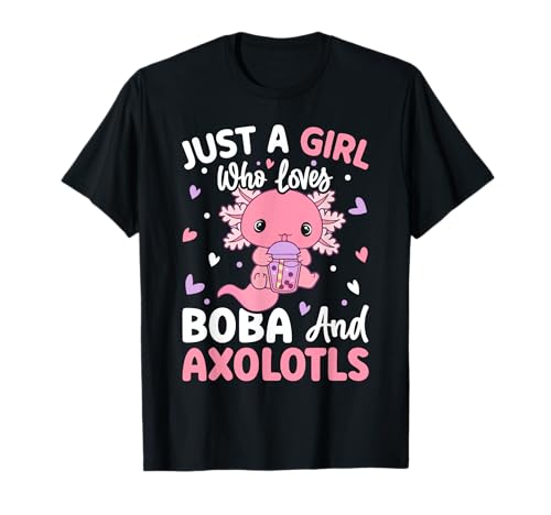 Kawaii Axolotl Lover Just a Girl Who Loves Boba and Axolotl Maglietta