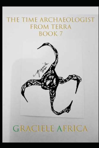 The Time Archaeologist From Terra Book 7