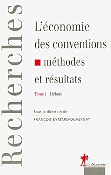 Paperback L'économie des conventions, méthodes et résultats - tome 1 Débats [French] Book