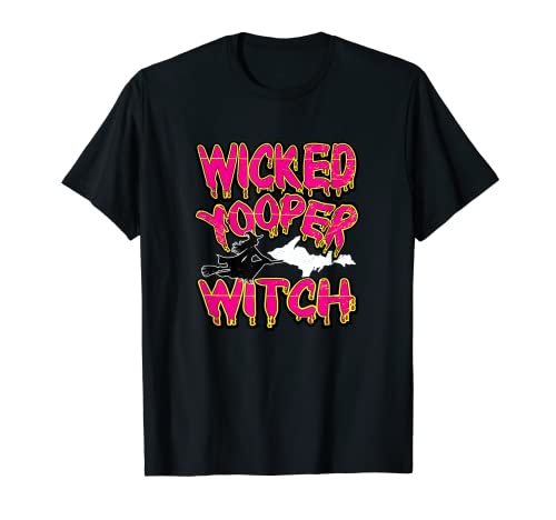 Wicked Yooper Witch Upper Peninsula - Camiseta de Halloween Camiseta