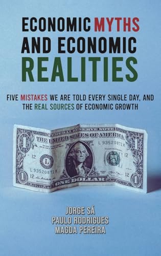 Economic Myths and Economic Realities