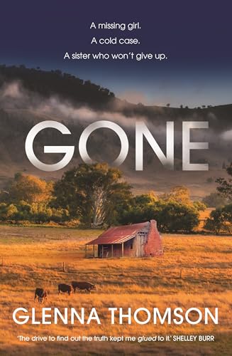 Gone: A Missing Girl. A Cold Case. A Sister Who Won'T Give Up.