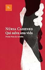 Qui salva una vida: Premi Proa 2025 (A TOT VENT) (Catalan Edition)