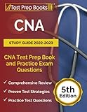 CNA Study Guide 2022-2023: CNA Test Prep Book and Practice Exam Questions: [5th Edition]