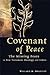 Covenant of Peace: The Missing Peace in New Testament Theology and Ethics