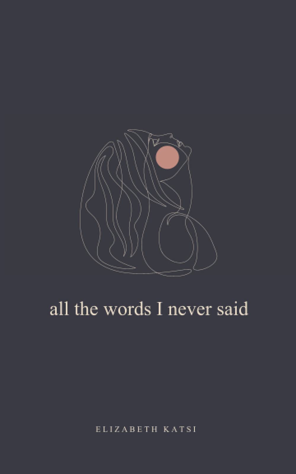 all the words I never said