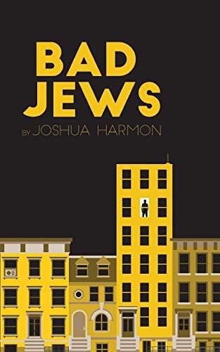 Bad Jews (Samuel French)