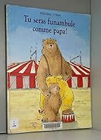 Tu Seras Funambule Comme Papa ! 2211020062 Book Cover