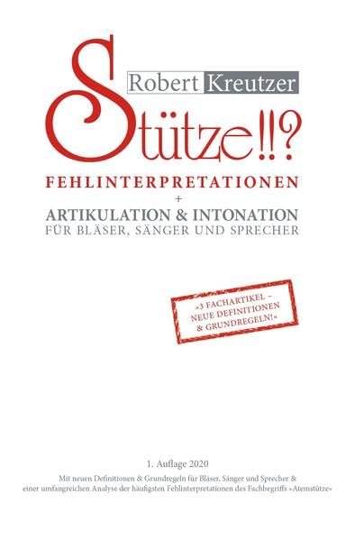 Stütze!!? 2: Fehlinterpretationen + Artikulation & Intonation für Bläser, Sänger und Sprecher