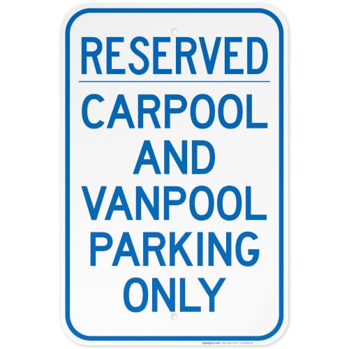 Reserved Carpool and Vanpool Parking Only Sign, 12x18 Inches, 3M EGP Reflective .063 Aluminum, Made in USA by Sigo Signs
