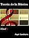 Teoria de la Musica: Nivel 2 (Spanish Edition)