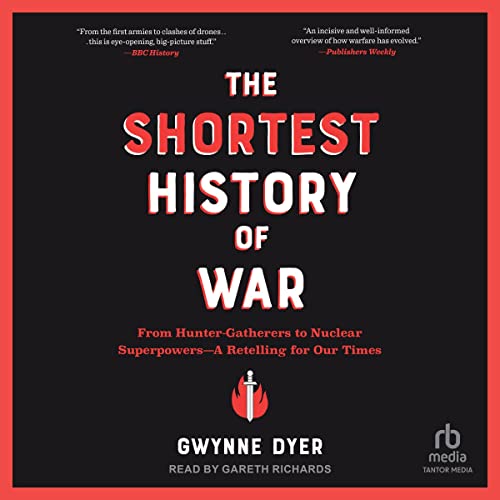 The Shortest History of War by Gwynne Dyer episode artwork
